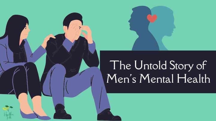 Breaking the Silence: Exploring the Untold Story of Men's Mental Health